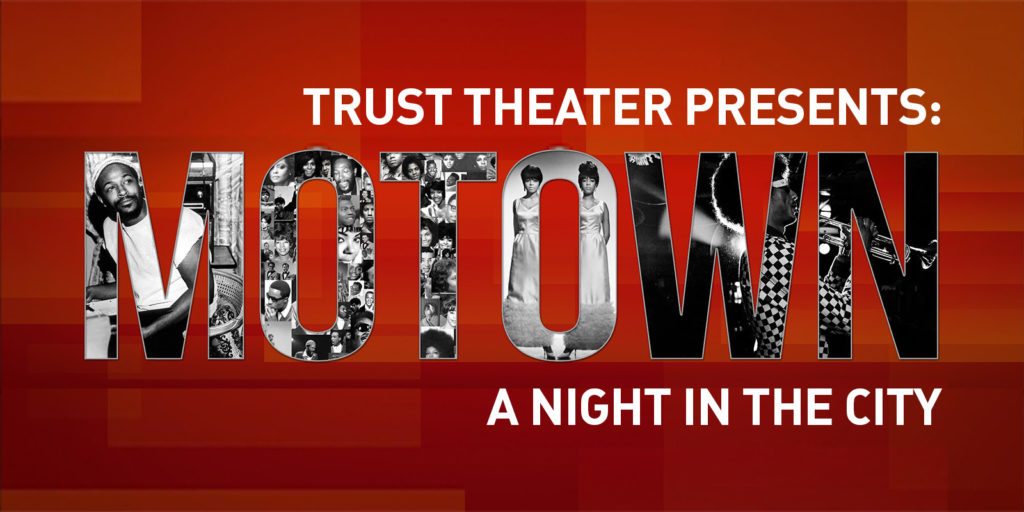 Trust Theater: The Motown Sound: A Night in the City