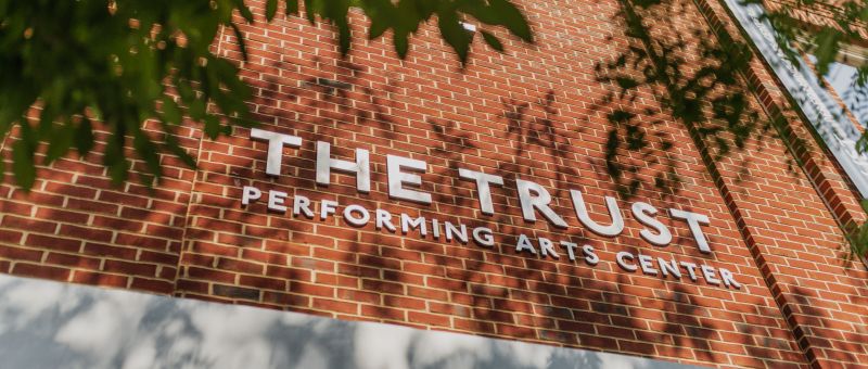 The Trust Performing Arts Center exterior.